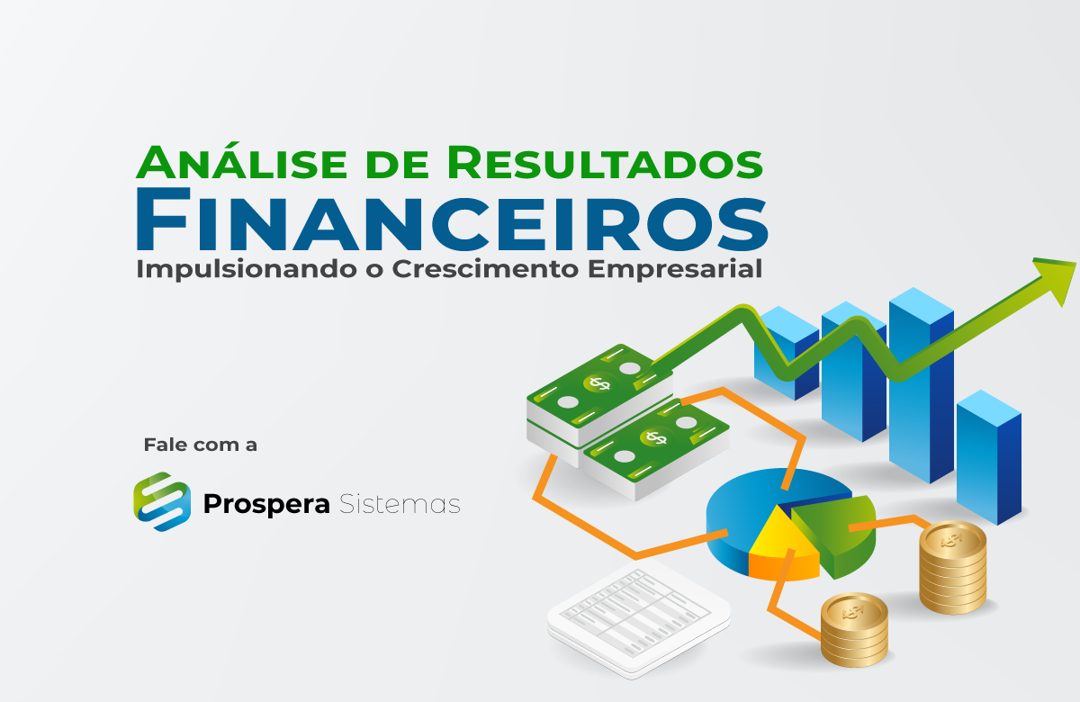 Análise de Resultados Financeiros: Impulsionando o Crescimento Empresarial