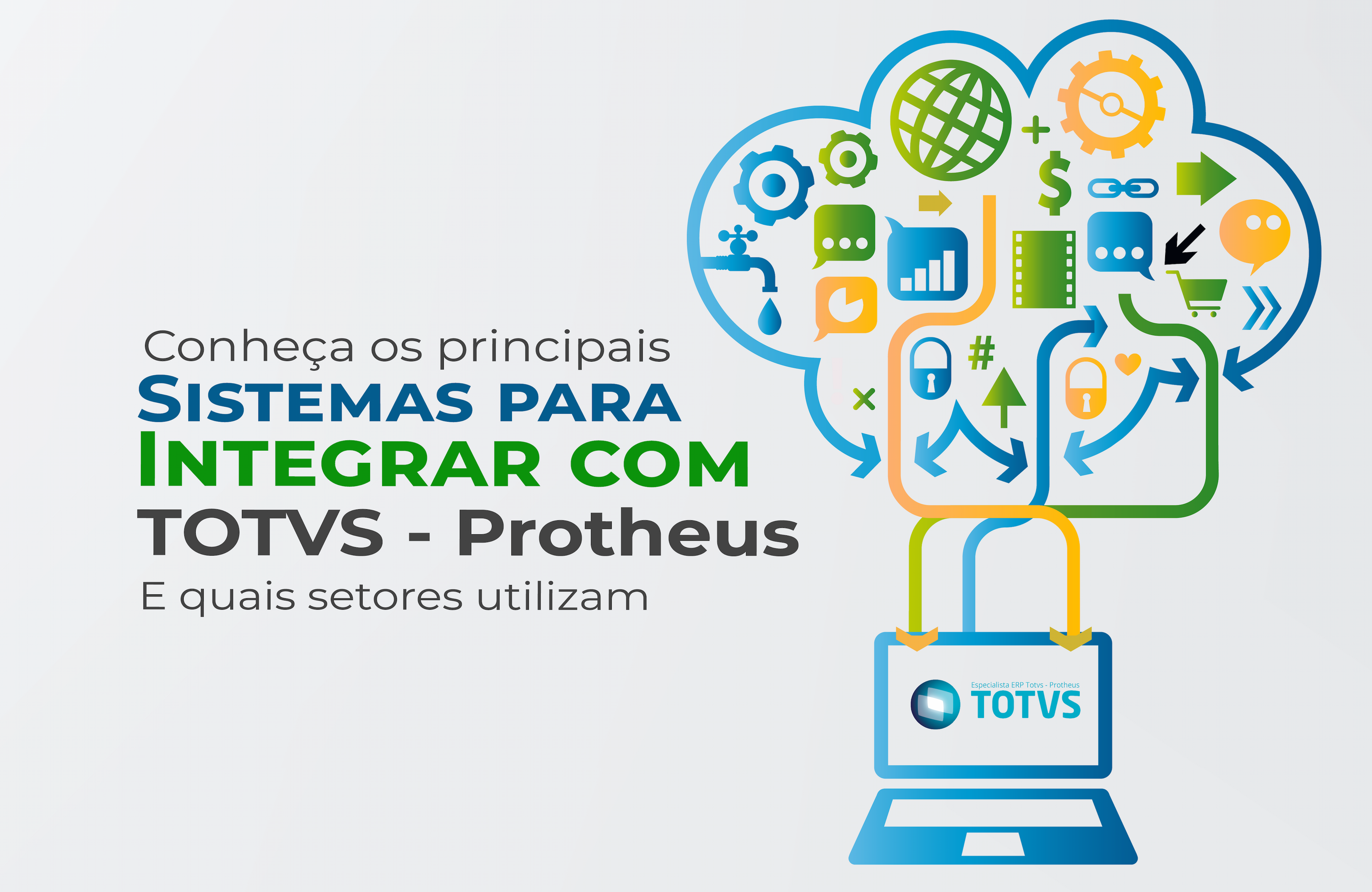 Integração de Sistemas com o ERP Protheus: Melhore a Gestão do Seu Negócio