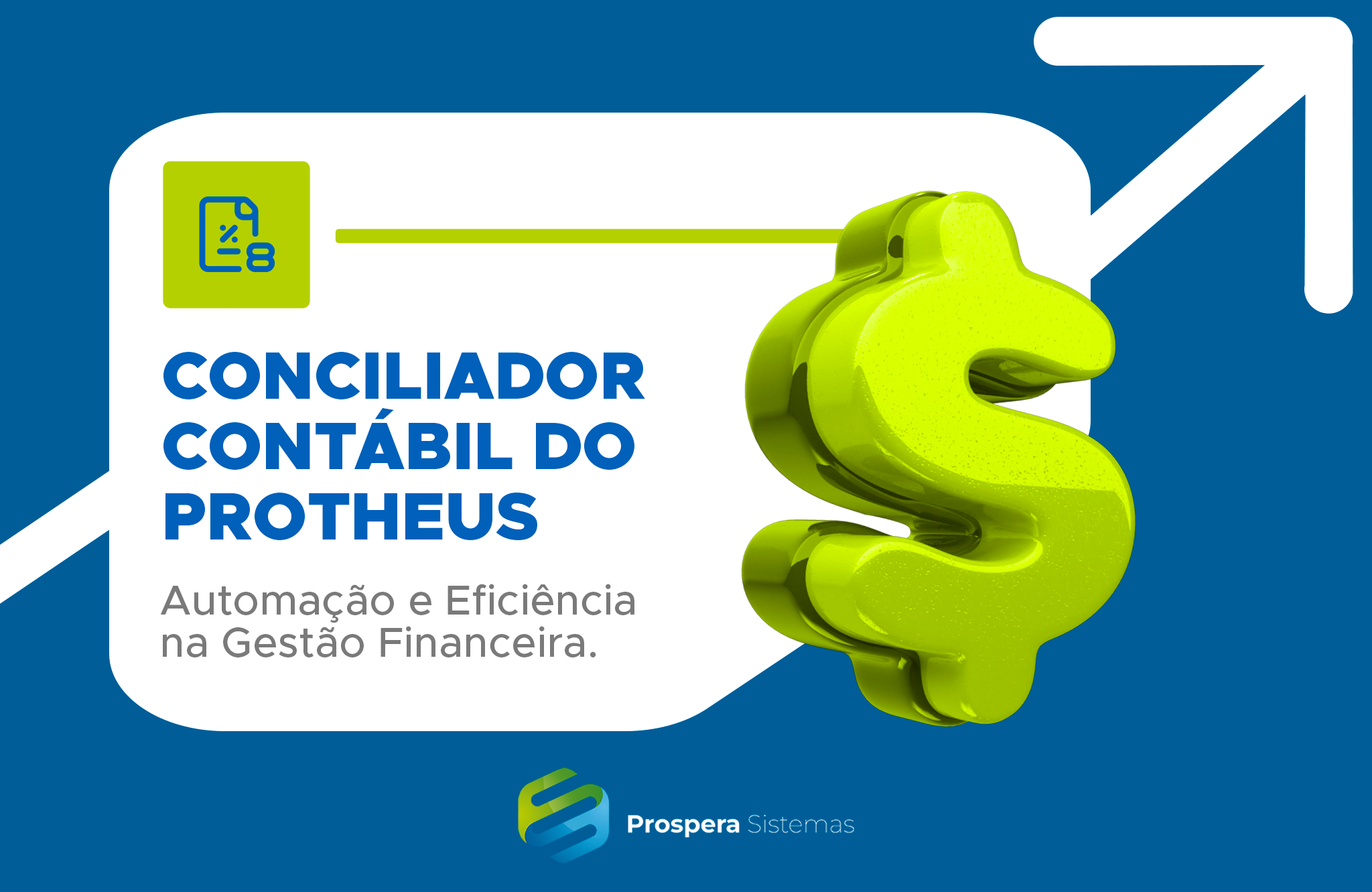Conciliador Contábil do Protheus: Automação e Eficiência na Gestão Financeira